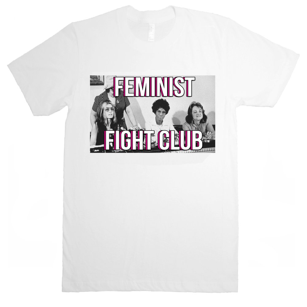Image of OG FEMINIST FIGHT CLUB